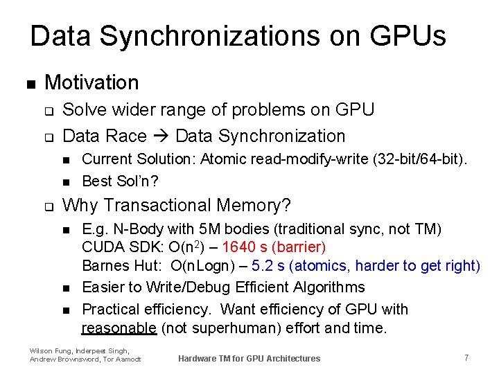 Data Synchronizations on GPUs n Motivation q q Solve wider range of problems on