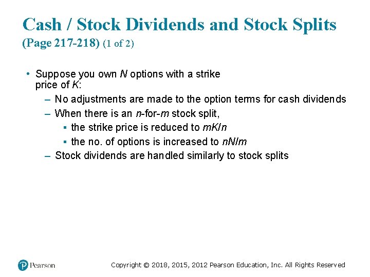 Cash / Stock Dividends and Stock Splits (Page 217 -218) (1 of 2) •