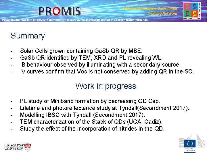 PROMIS A Marie Skłodowska-Curie Initial Training Network Postgraduate Research on Dilute Metamorphic Nanostructures and