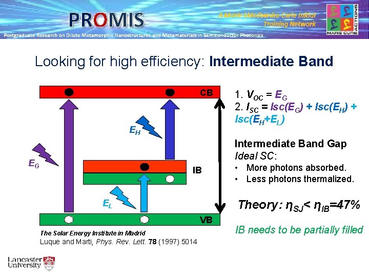 PROMIS A Marie Skłodowska-Curie Initial Training Network Postgraduate Research on Dilute Metamorphic Nanostructures and