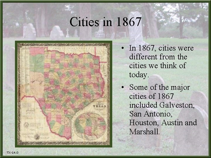 Cities in 1867 • In 1867, cities were different from the cities we think