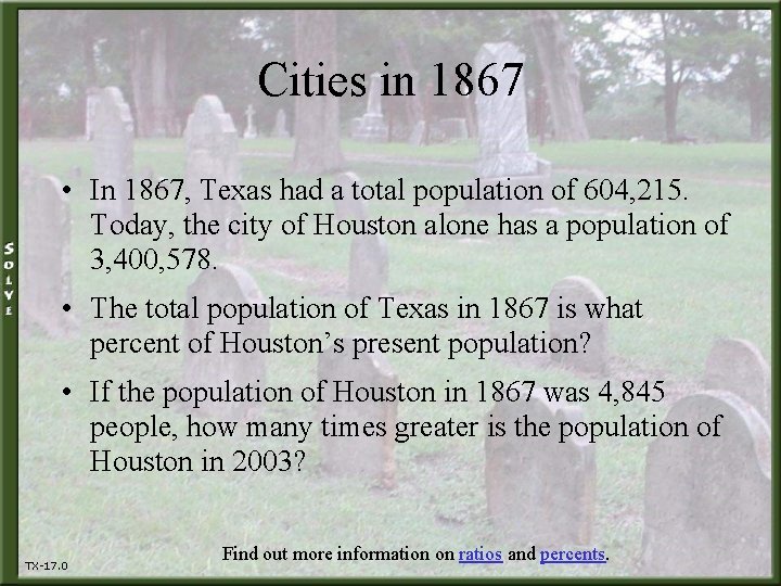 Cities in 1867 • In 1867, Texas had a total population of 604, 215.