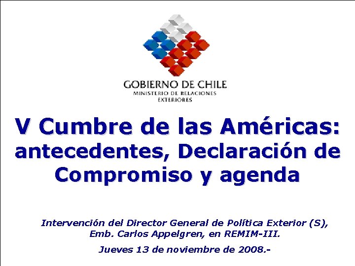 V Cumbre de las Américas: antecedentes, Declaración de Compromiso y agenda Intervención del Director