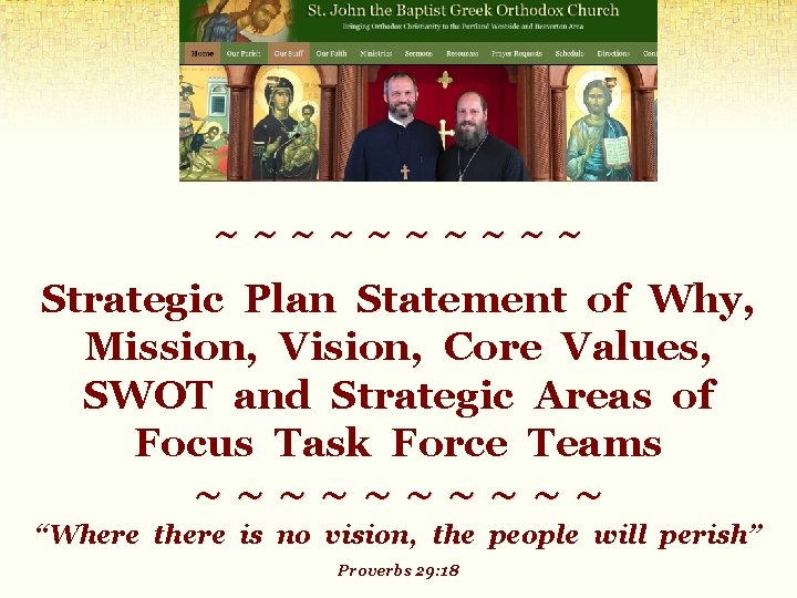 ~~~~~ Strategic Plan Statement of Why, Mission, Vision, Core Values, SWOT and Strategic Areas