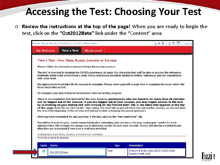 Accessing the Test Logging In In your webbrowser