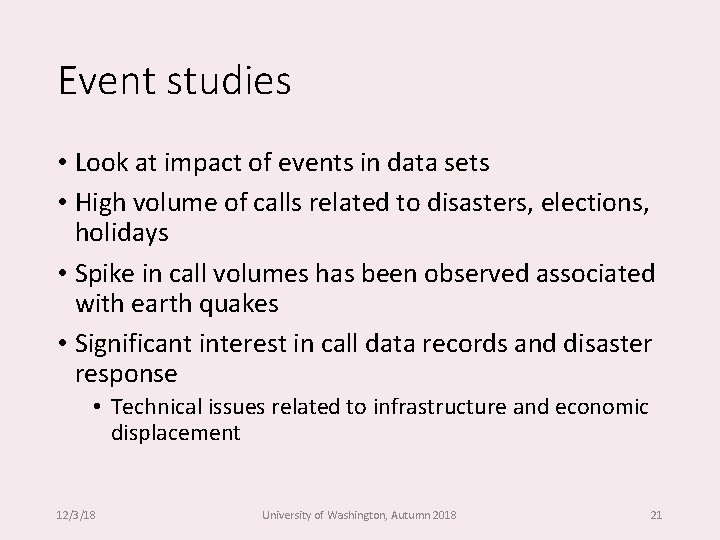 Event studies • Look at impact of events in data sets • High volume