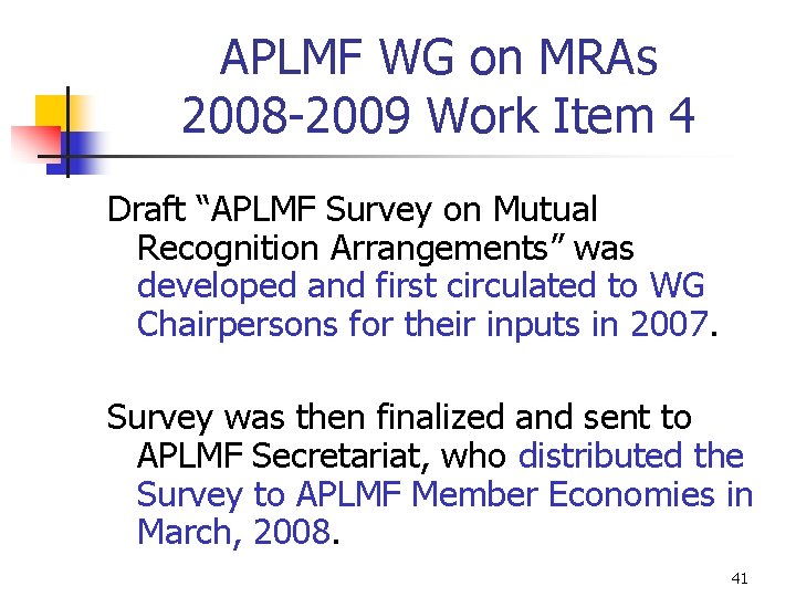 APLMF WG on MRAs 2008 -2009 Work Item 4 Draft “APLMF Survey on Mutual APLMF WG on MRAs 2008 -2009 Work Item 4 Draft “APLMF Survey on Mutual
