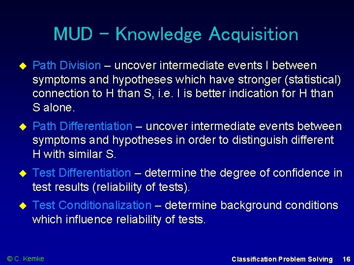 MUD – Knowledge Acquisition Path Division – uncover intermediate events I between symptoms and