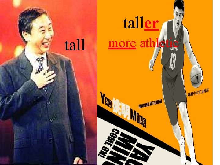 taller tall more athletic 