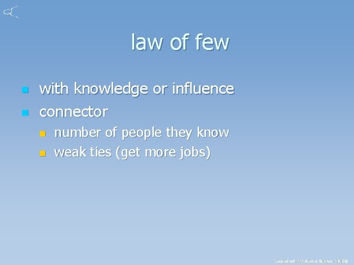 law of few n n with knowledge or influence connector n n number of
