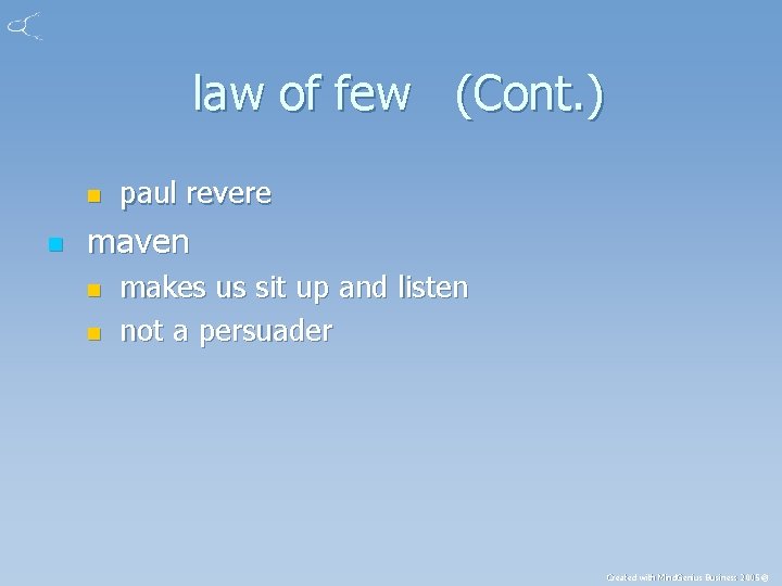 law of few (Cont. ) n n paul revere maven n n makes us