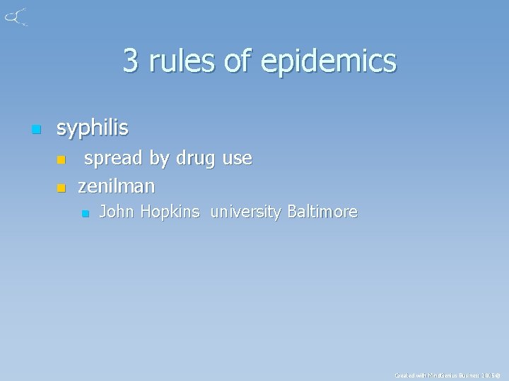 3 rules of epidemics n syphilis n n spread by drug use zenilman n