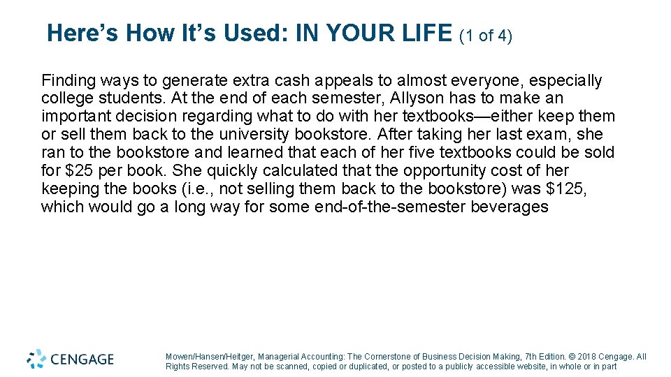 Here’s How It’s Used: IN YOUR LIFE (1 of 4) Finding ways to generate