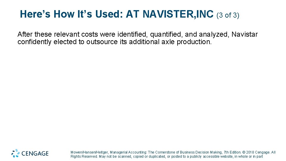 Here’s How It’s Used: AT NAVISTER, INC (3 of 3) After these relevant costs