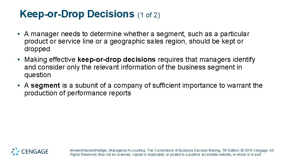 Keep-or-Drop Decisions (1 of 2) • A manager needs to determine whether a segment,