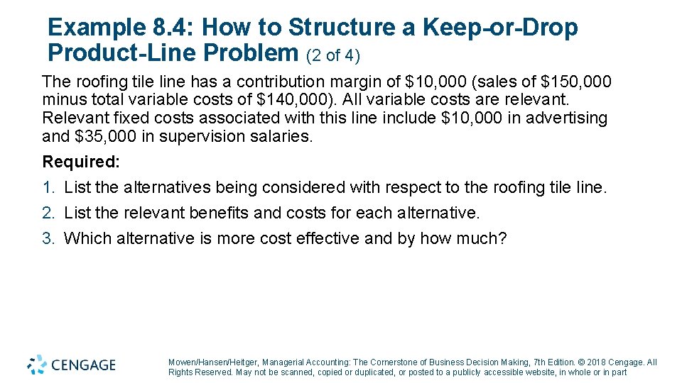 Example 8. 4: How to Structure a Keep-or-Drop Product-Line Problem (2 of 4) The