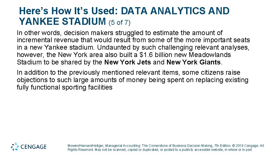 Here’s How It’s Used: DATA ANALYTICS AND YANKEE STADIUM (5 of 7) In other