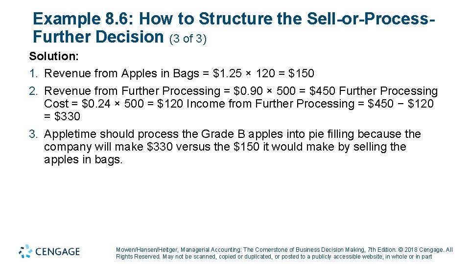 Example 8. 6: How to Structure the Sell-or-Process. Further Decision (3 of 3) Solution: