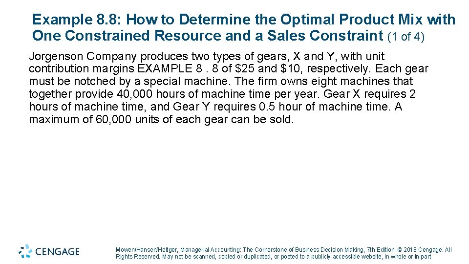 Example 8. 8: How to Determine the Optimal Product Mix with One Constrained Resource