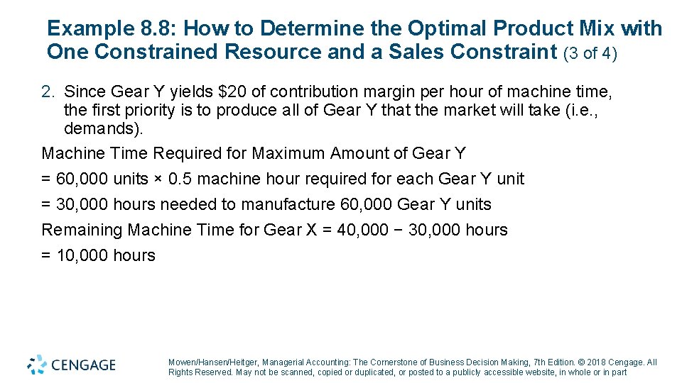 Example 8. 8: How to Determine the Optimal Product Mix with One Constrained Resource