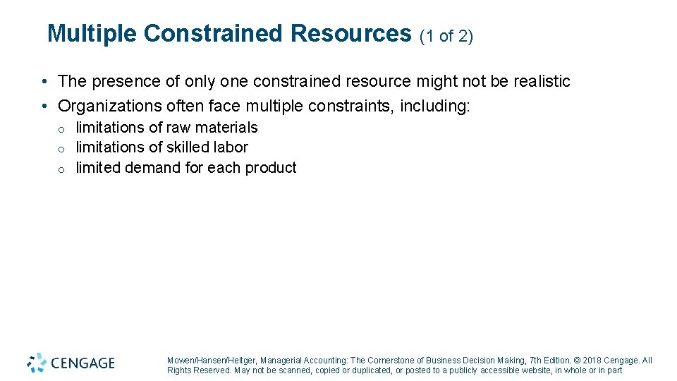 Multiple Constrained Resources (1 of 2) • The presence of only one constrained resource
