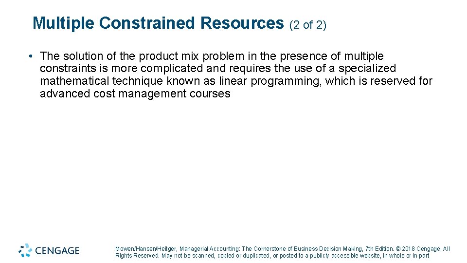 Multiple Constrained Resources (2 of 2) • The solution of the product mix problem