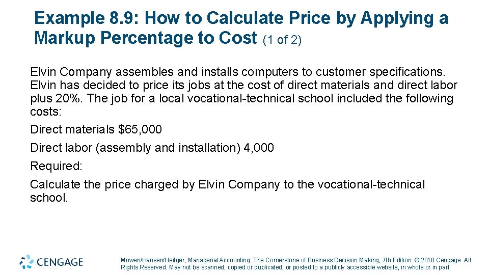 Example 8. 9: How to Calculate Price by Applying a Markup Percentage to Cost