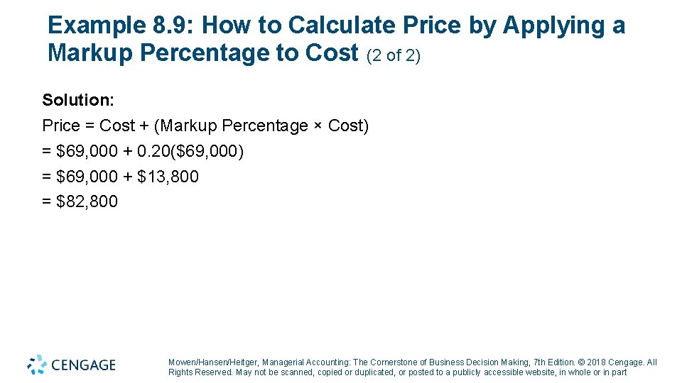 Example 8. 9: How to Calculate Price by Applying a Markup Percentage to Cost