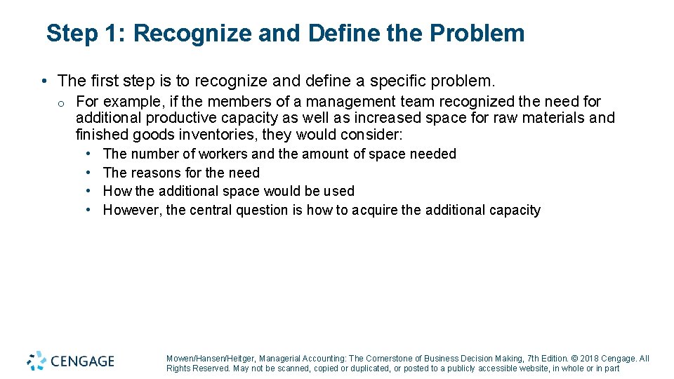 Step 1: Recognize and Define the Problem • The first step is to recognize