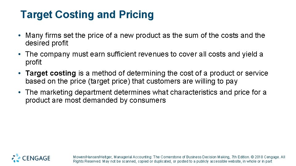 Target Costing and Pricing • Many firms set the price of a new product