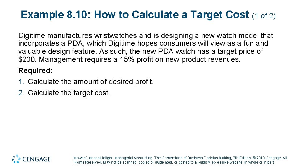 Example 8. 10: How to Calculate a Target Cost (1 of 2) Digitime manufactures