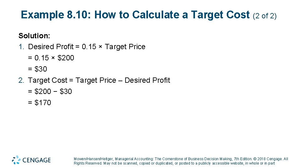 Example 8. 10: How to Calculate a Target Cost (2 of 2) Solution: 1.