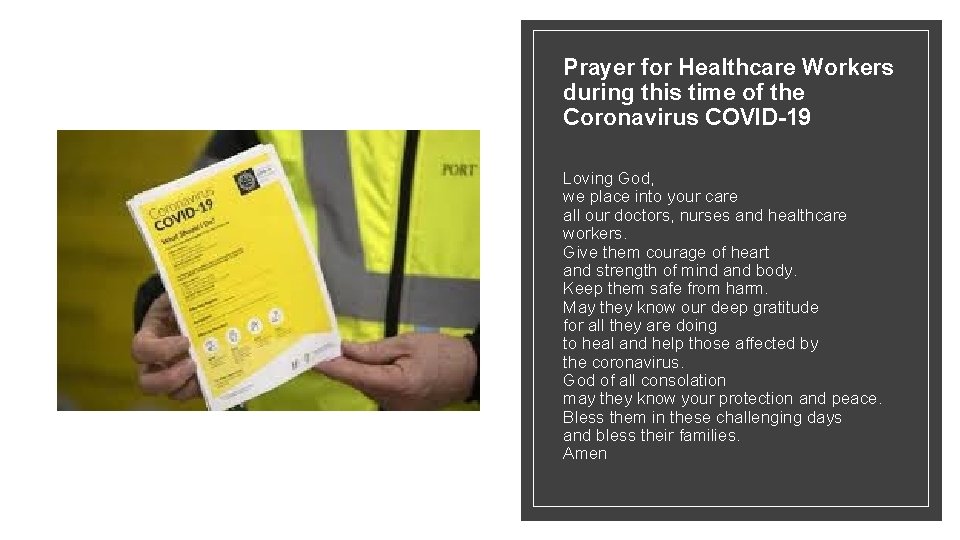 Prayer for Healthcare Workers during this time of the Coronavirus COVID-19 Loving God, we