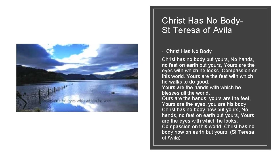 Christ Has No Body. St Teresa of Avila ◦ Christ Has No Body Christ