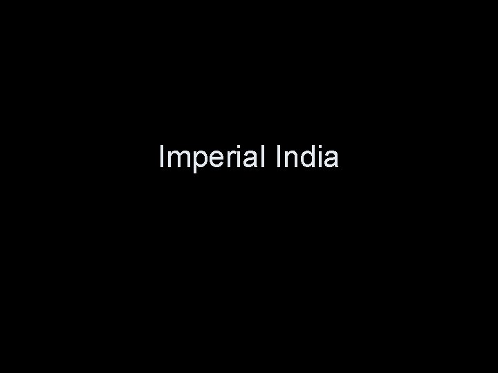 Imperial India 