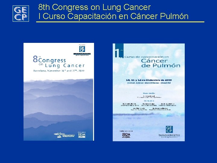 8 th Congress on Lung Cancer I Curso Capacitación en Cáncer Pulmón 