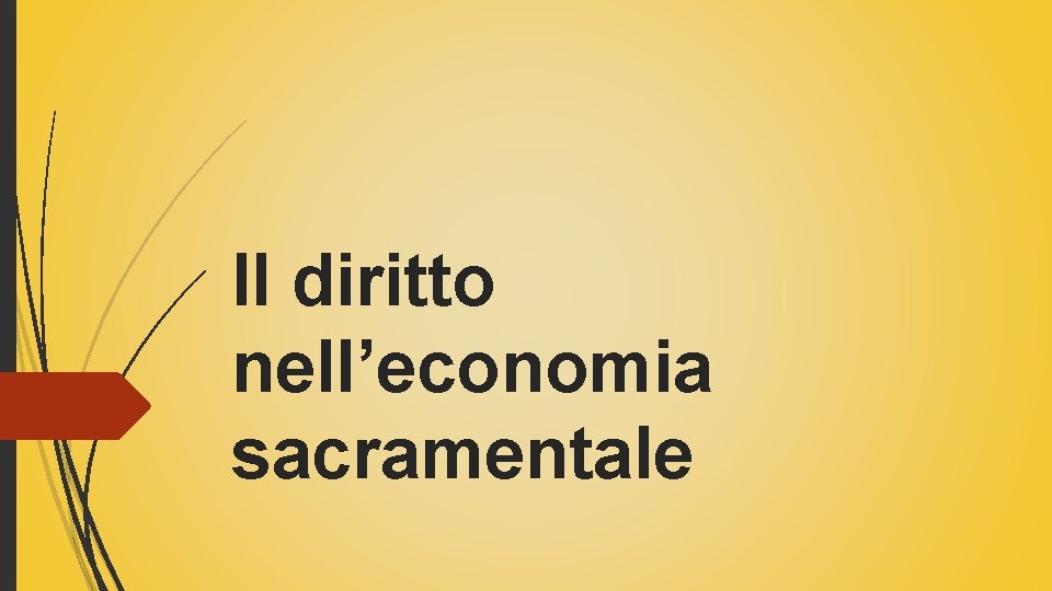 Il diritto nell’economia sacramentale 