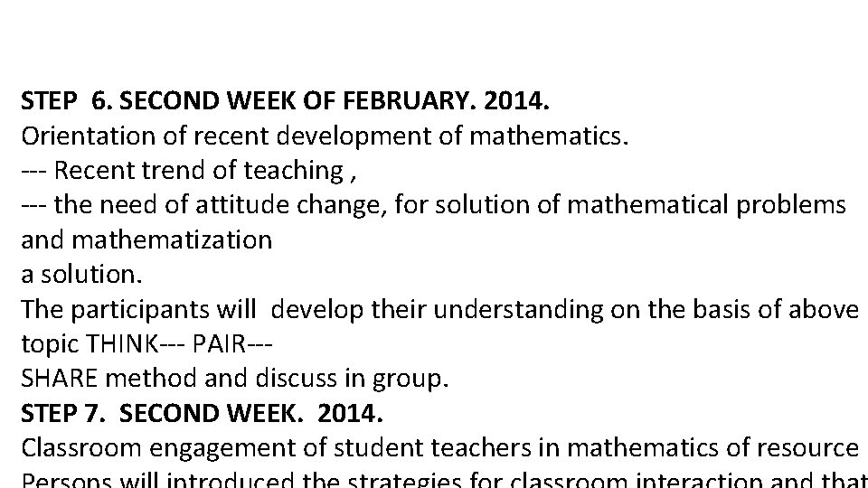 STEP 6. SECOND WEEK OF FEBRUARY. 2014. Orientation of recent development of mathematics. --- STEP 6. SECOND WEEK OF FEBRUARY. 2014. Orientation of recent development of mathematics. ---