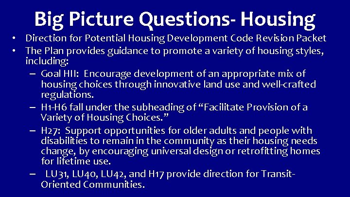 Big Picture Questions- Housing • Direction for Potential Housing Development Code Revision Packet •