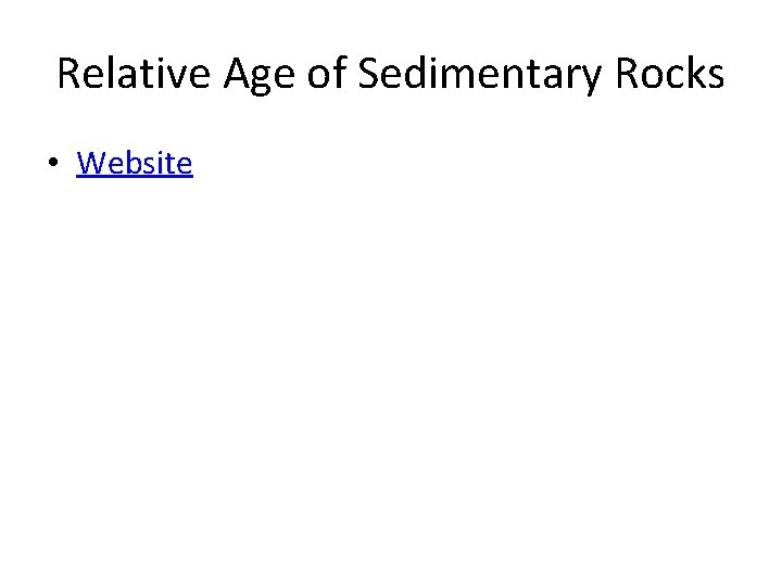 Relative Age of Sedimentary Rocks • Website 