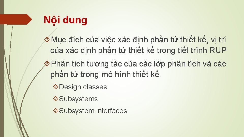 Nội dung Mục đích của việc xác định phần tử thiết kế, vị trí