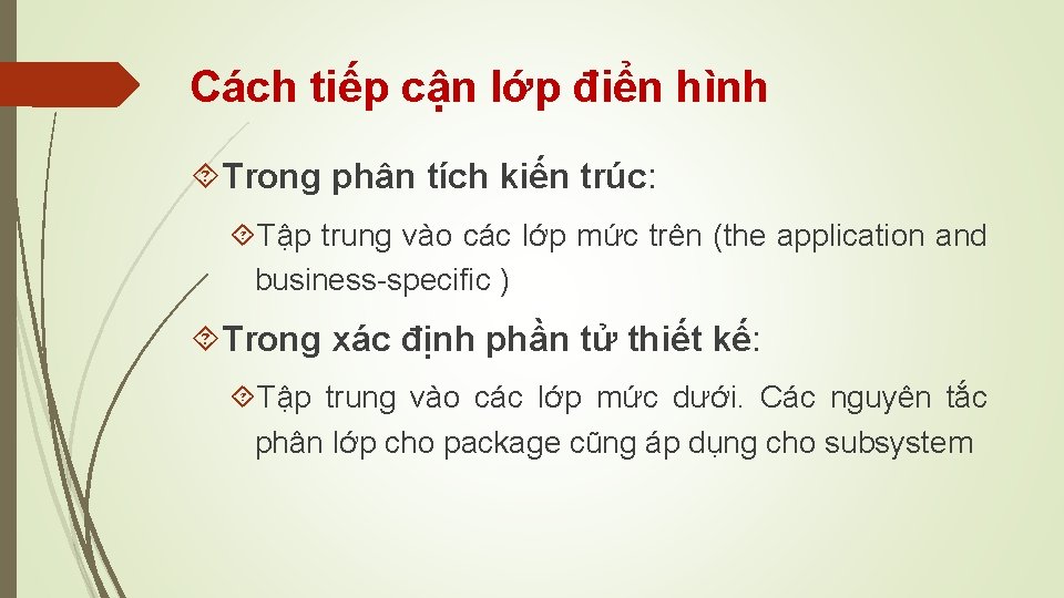 Cách tiếp cận lớp điển hình Trong phân tích kiến trúc: Tập trung vào