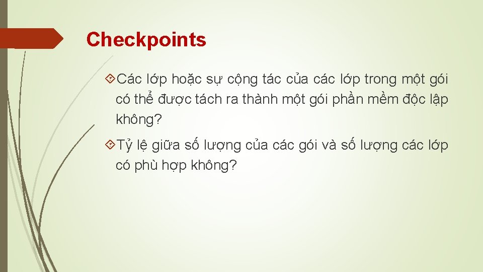 Checkpoints Các lớp hoặc sự cộng tác của các lớp trong một gói có