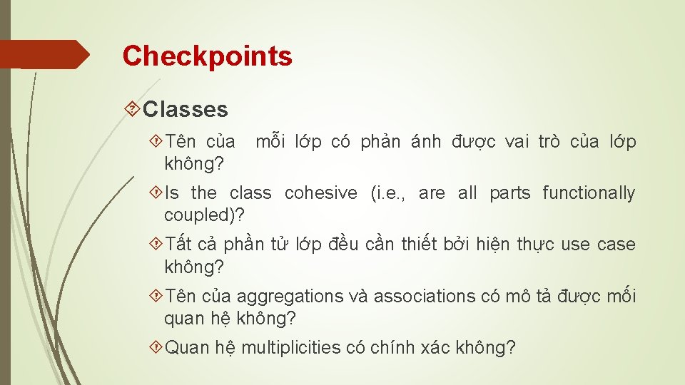 Checkpoints Classes Tên của không? mỗi lớp có phản ánh được vai trò của