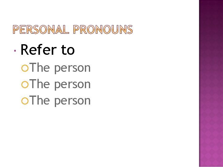  Refer The to person The person 