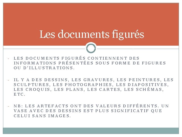 Les documents figurés - LES DOCUMENTS FIGURÉS CONTIENNENT DES INFORMATIONS PRÉSENTÉES SOUS FORME DE