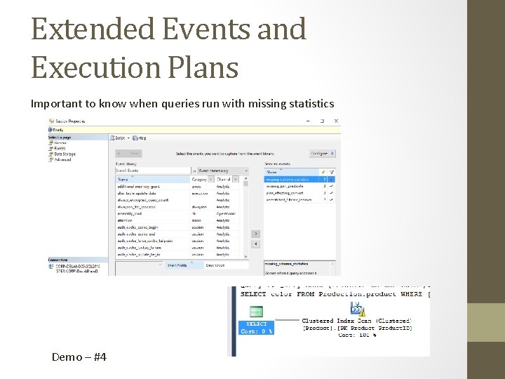 Extended Events and Execution Plans Important to know when queries run with missing statistics