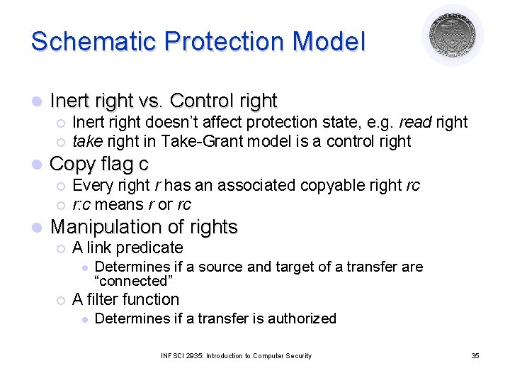 Schematic Protection Model l Inert right vs. Control right ¡ ¡ l Copy flag Schematic Protection Model l Inert right vs. Control right ¡ ¡ l Copy flag