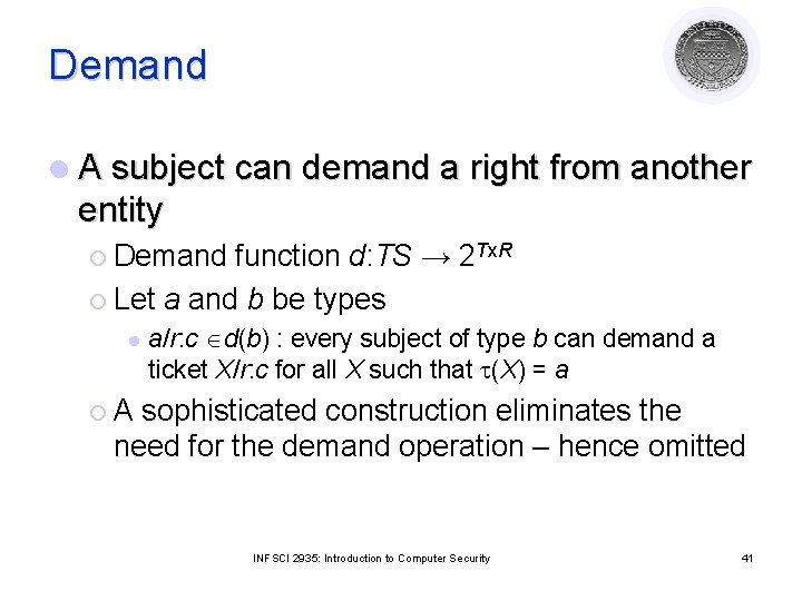 Demand l A subject can demand a right from another entity ¡ Demand function Demand l A subject can demand a right from another entity ¡ Demand function