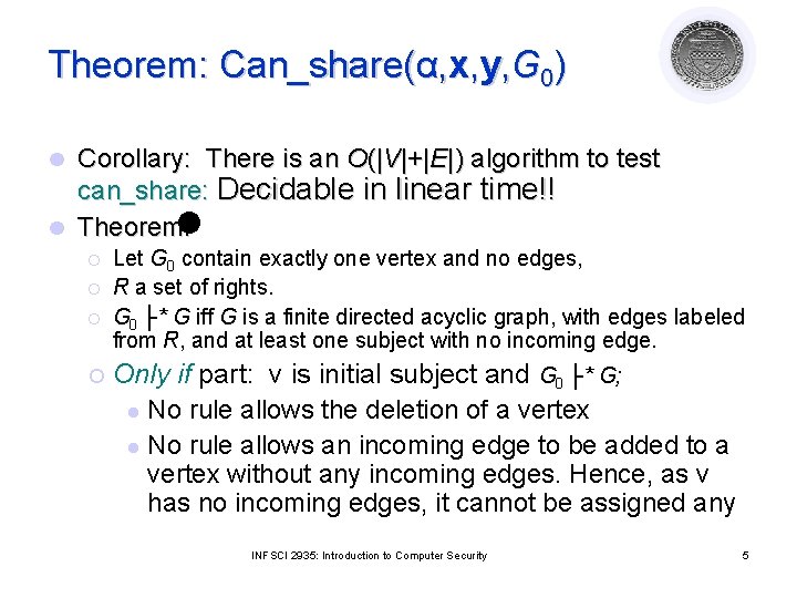 Theorem: Can_share(α, x, y, G 0) Corollary: There is an O(|V|+|E|) algorithm to test Theorem: Can_share(α, x, y, G 0) Corollary: There is an O(|V|+|E|) algorithm to test